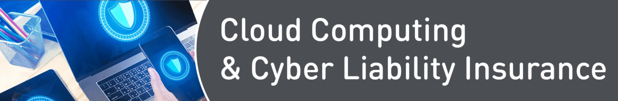 Cloud Computer & Cyber Liability Insurance