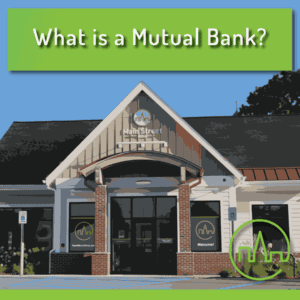 What is a mutual bank?